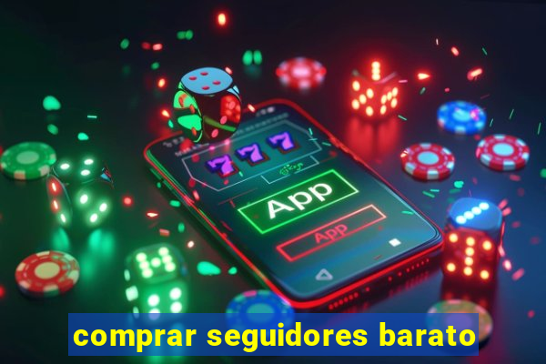 comprar seguidores barato